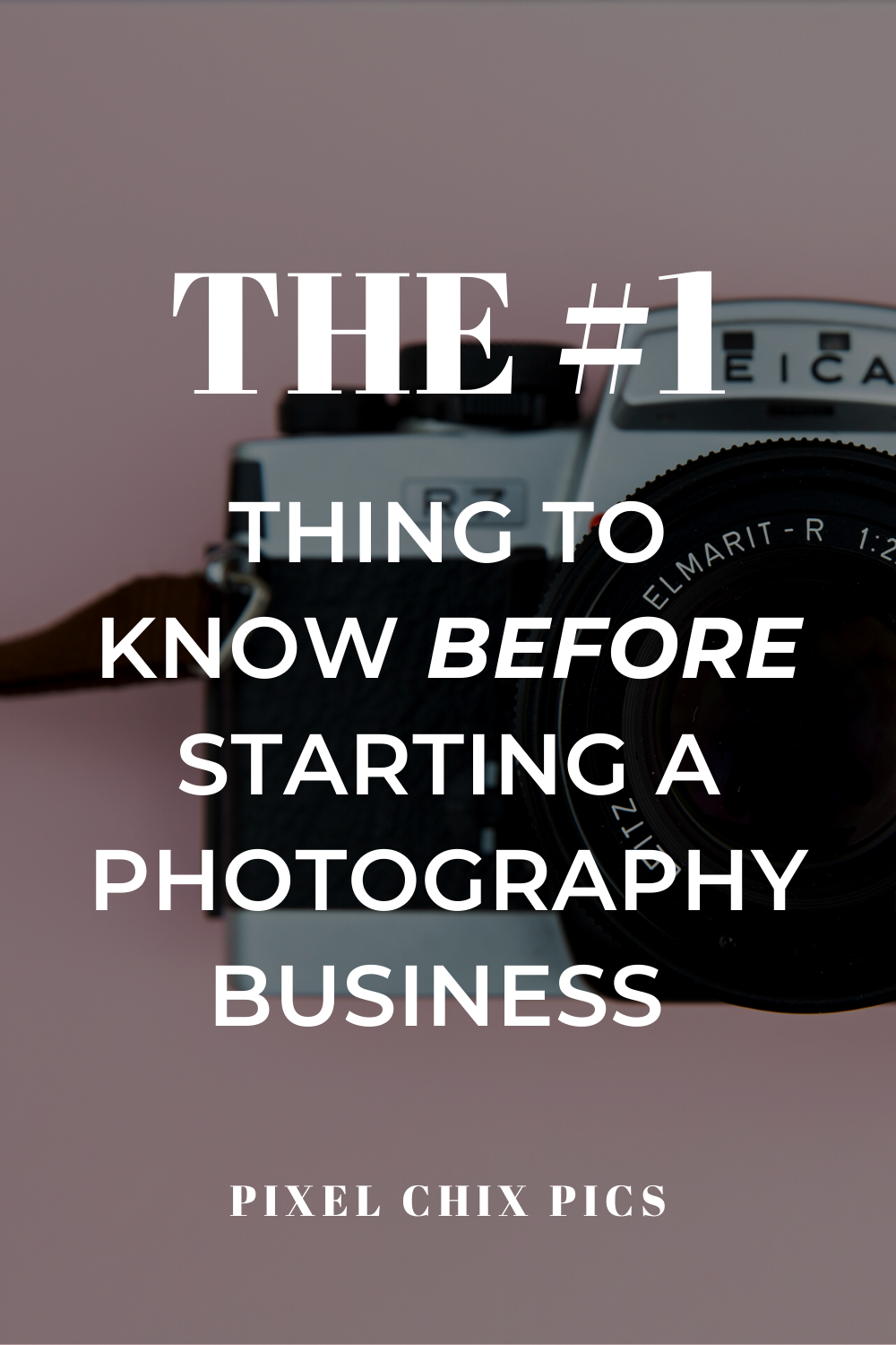 THE ONE THING I WISH I KNEW BEFORE STARTING A PHOTOGRAPHY BUSINESS ...